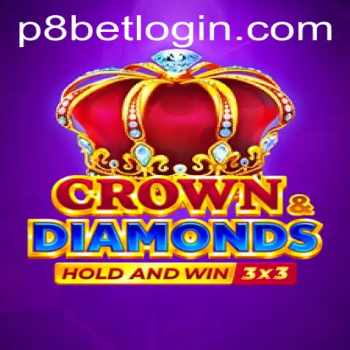 Discover the Thrills of Crowndiamonds at P8.BET Casino