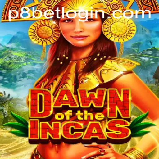 Discovering the Adventure of DawnoftheIncas at P8.BET Casino