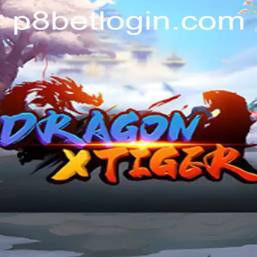 Explore the Excitement of DragonXTiger at P8.BET Casino