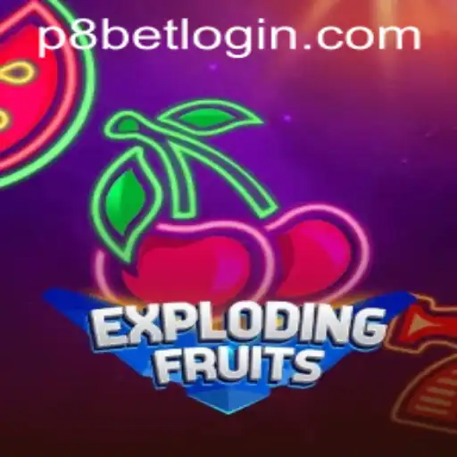ExplodingFruits Game at P8.BET Casino