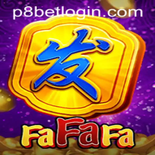 Exploring 'FaFaFa' Slot Game at P8.BET Casino
