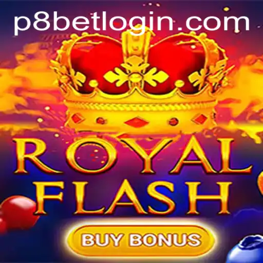 Exploring RoyalFlashBuyBonus at P8.BET Casino: A Comprehensive Guide